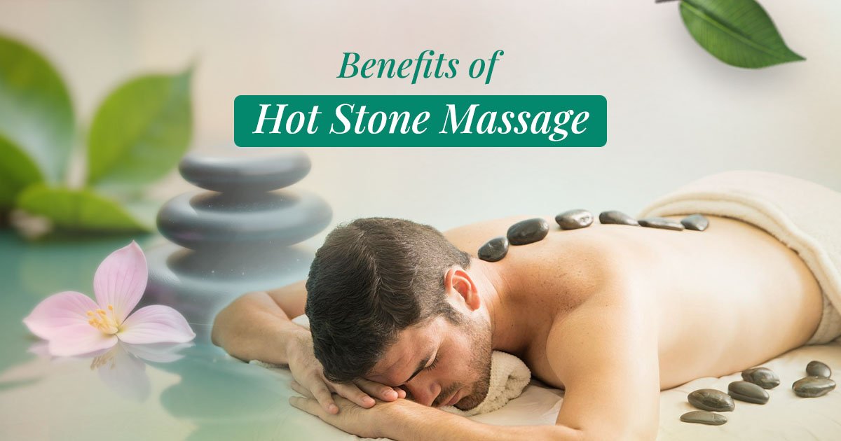 You are currently viewing Top 10 Benefits of Hot Stone Massage Therapy You Should Know