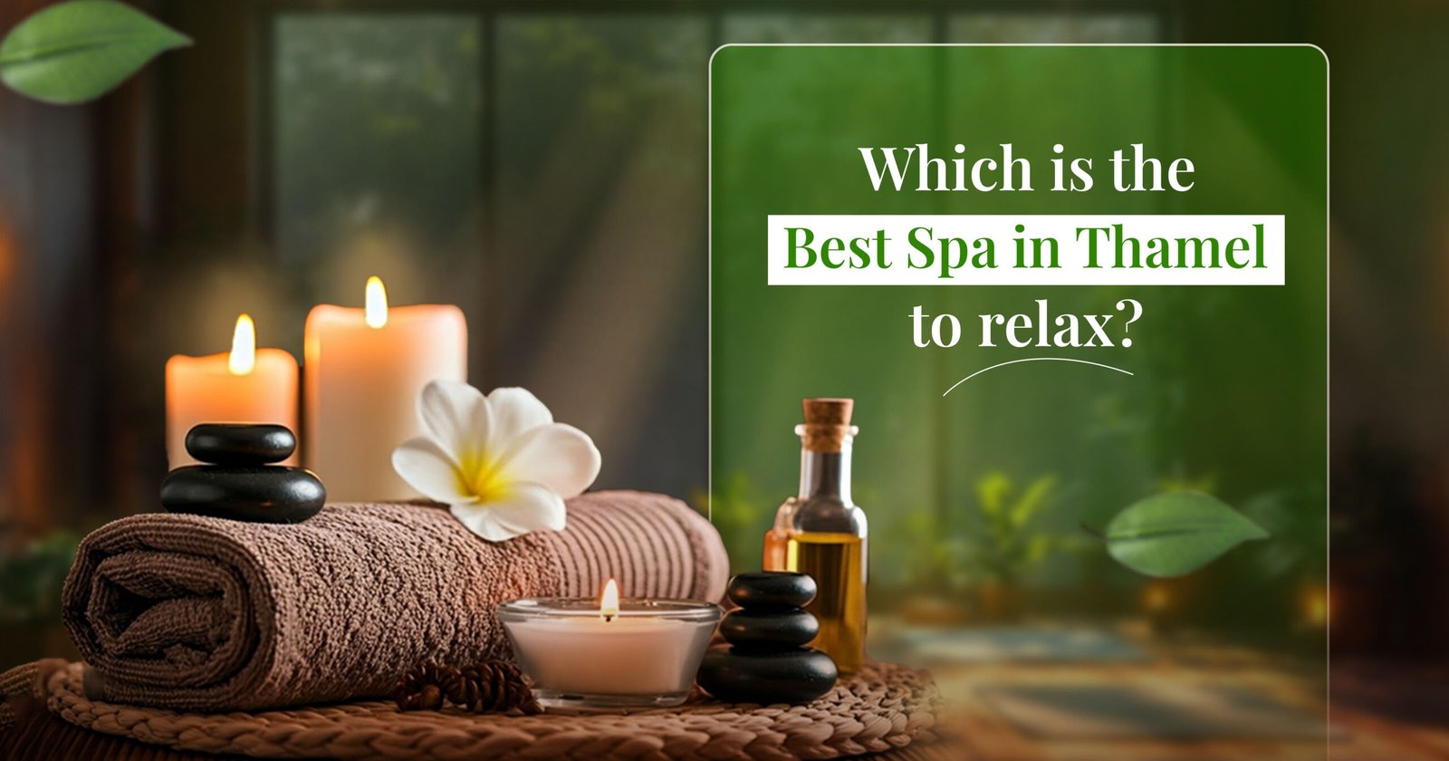 You are currently viewing Which is the best spa in Thamel to relax?